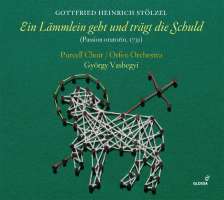 Stölzel: Ein Lämmlein geht und trägt die Schuld (Passions-Oratorio, 1732)