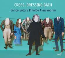 Cross-dressing Bach - Chamber rarities and alternative versions