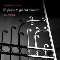 Rzewski: No Place to Go But Around