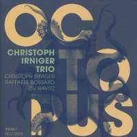 Christoph Irniger Trio : Octopus