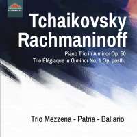 Tchaikovsky; Rachmaninov: Trios