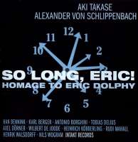 Aki Takase: So Long, Eric! Homage to Eric Dolphy