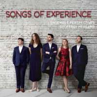 Songs of Experience - Tavener; Sullivan; Caplet; Tallis; Elgar; ...