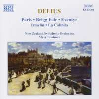 DELIUS: Paris, Brigg Fair, Eventyr, Irmelin, La Calinda