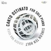 Ten Holt: Canto Ostinato