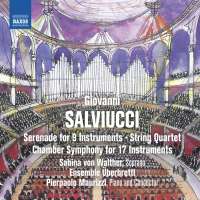 Salviucci: Serenade; String Quartet; Chamber Symphony