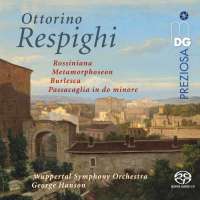 Respighi: Orchestral Works