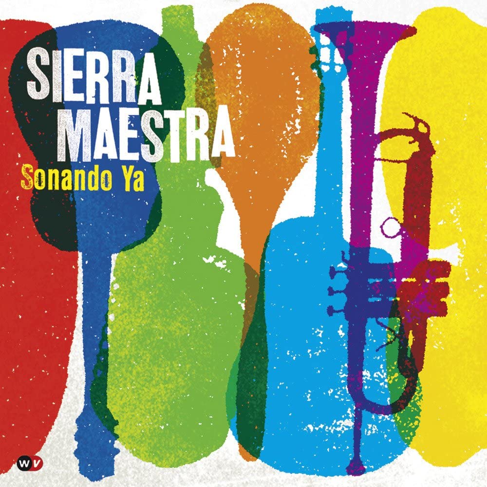 Sierra Maestra: Sonando Ya