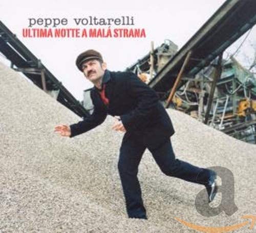 Peppe Voltarelli: Ultima Notte A Mala Strana